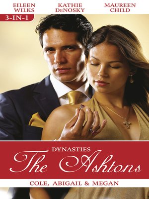 Dynasties the Ashtons Bks 1-3/Cole/Abigail/Megan - ebook